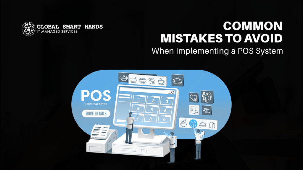Common Mistakes to Avoid When Implementing a POS System