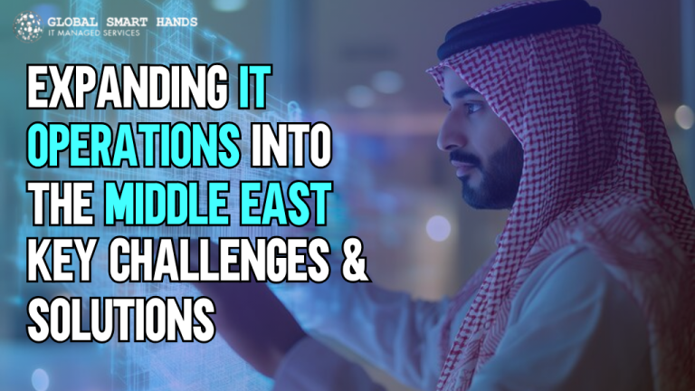 IT Expansion into the Middle East: Challenges & Solutions