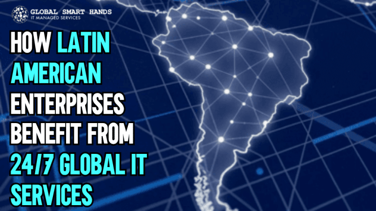 How 24/7 Global IT Support Helps Latin American Enterprises